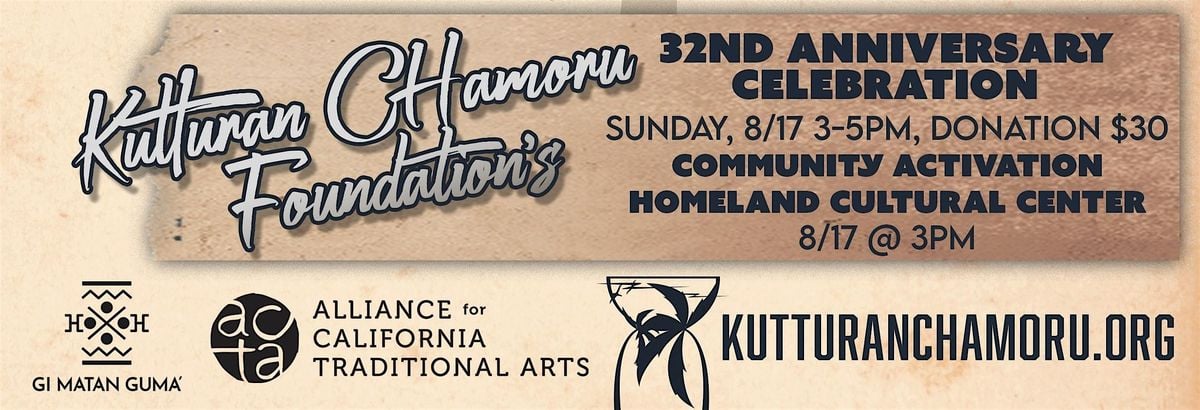 Kutturan CHamoru Foundation 32nd Anniversary & Community Activation, 17 August | Event in Long Beach | AllEvents