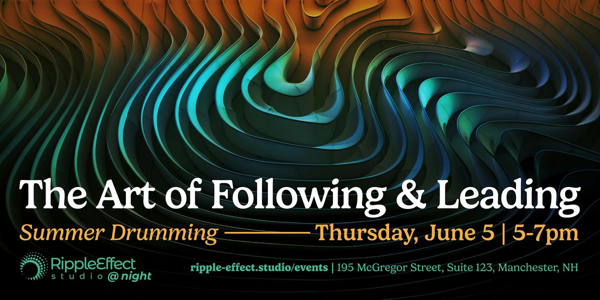 The Art of Following & Leading:  Summer Drumming, 5 June | Event in Manchester | AllEvents