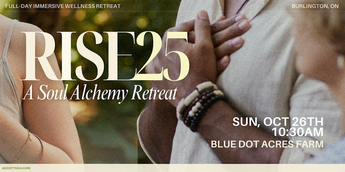 RISE25— Immersive Wellness & Community Connection, 26 October | Event in Burlington | AllEvents