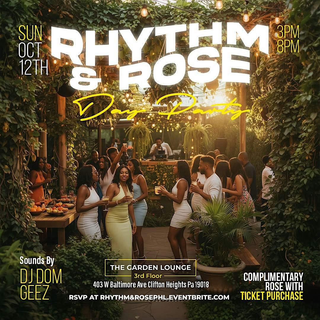 Rhythm & Rose Sunday October 12th  3pm-8pm at The Garden Lounge, 12 October | Event in Clifton Heights