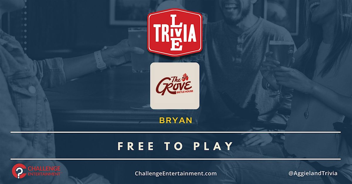 Weekly Live Trivia Nights at The Grove at Kyle House | Event in Bryan | AllEvents