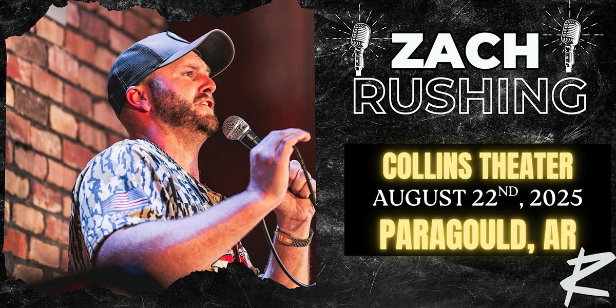 Zach Rushing in Paragould, AR!, 22 August | Event in Paragould | AllEvents