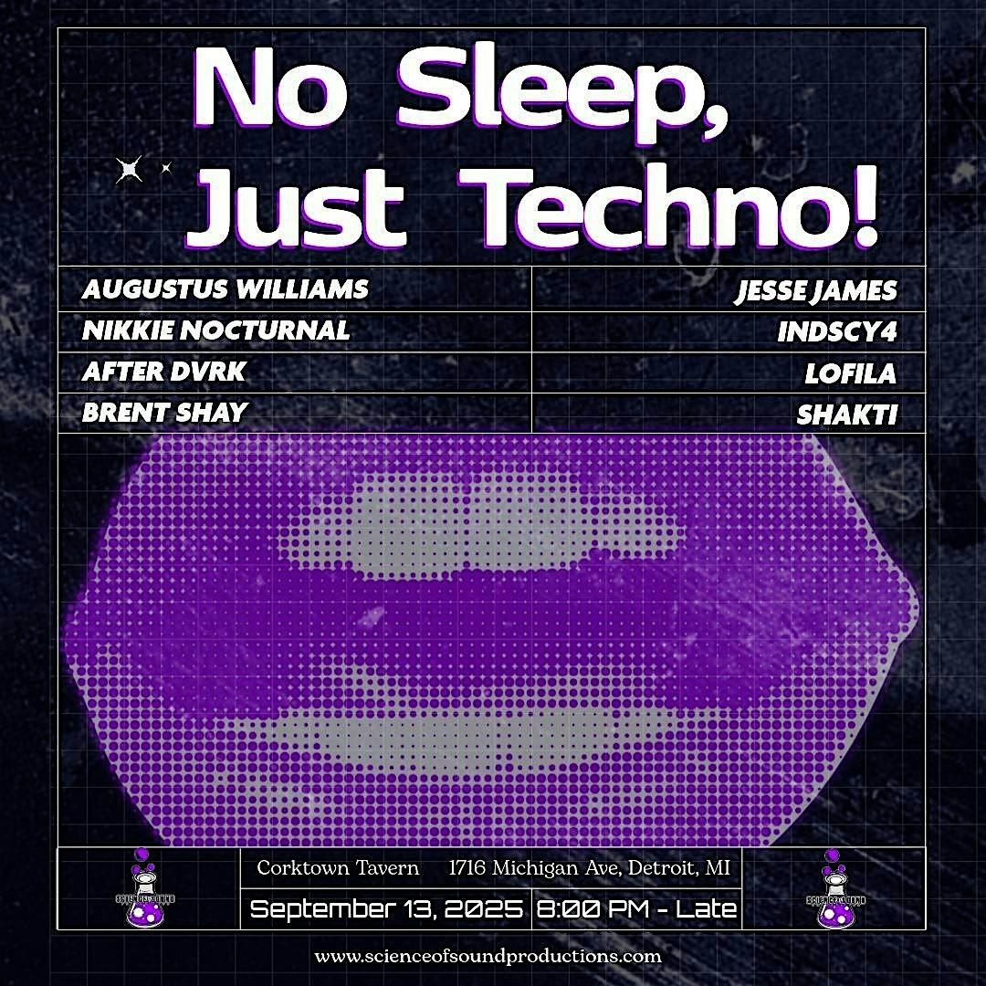 No Sleep, Just Techno!, 13 September | Event in Detroit | AllEvents