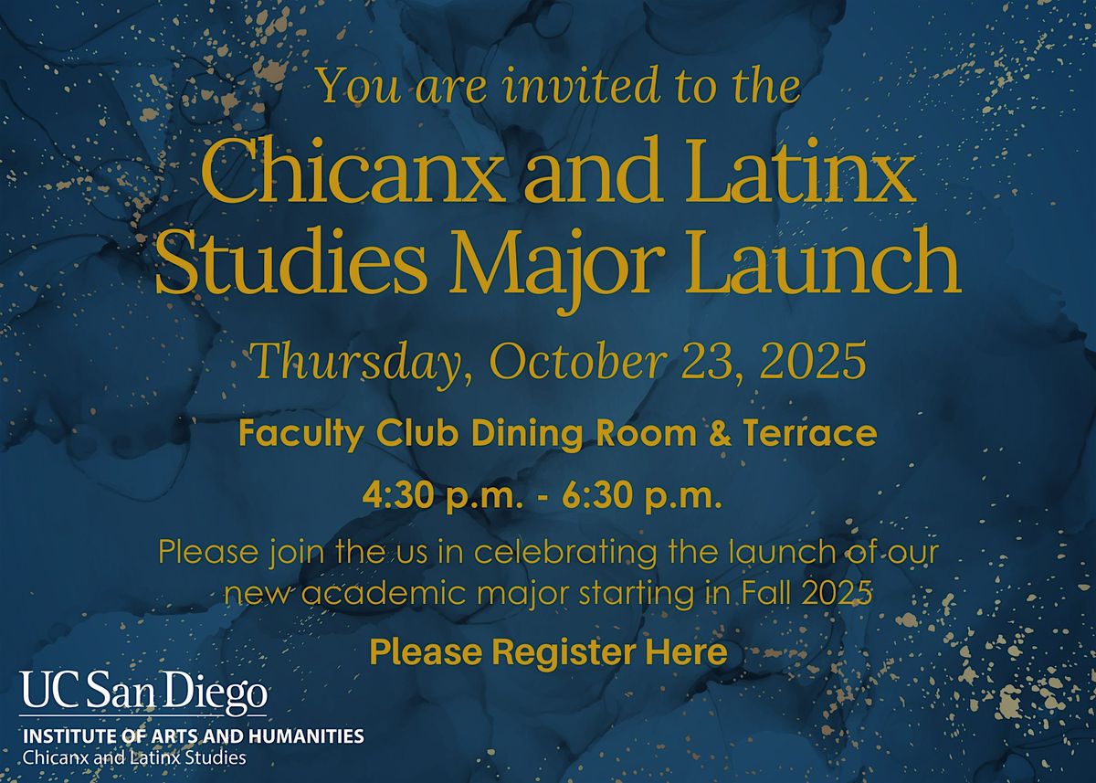 Chicanx and Latinx Studies Major Launch, 23 October | Event in La Jolla | AllEvents