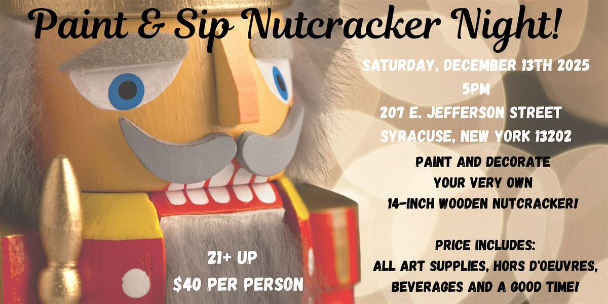 Paint & Sip Nutcracker Night!, 13 December | Event in Syracuse | AllEvents