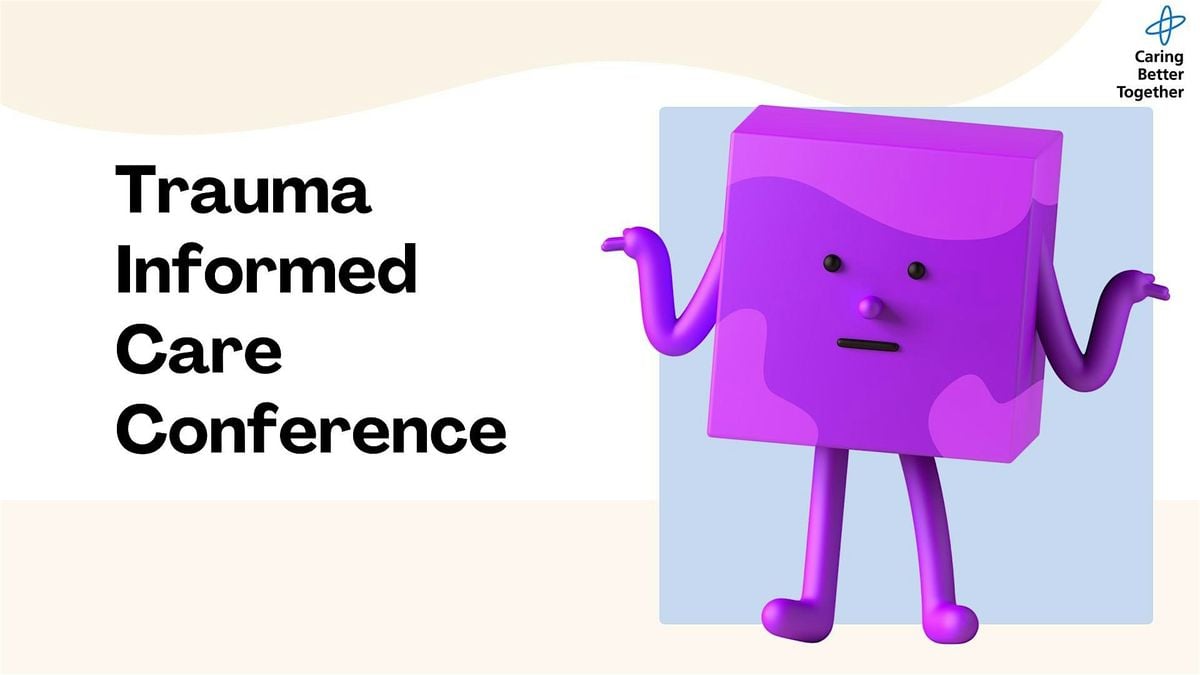 Trauma Informed Care Conference, 8 July | Event in Middlesbrough | AllEvents