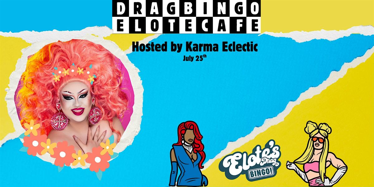 Elote Drag Bingo with Karma Eclectic | Event in Tulsa | AllEvents