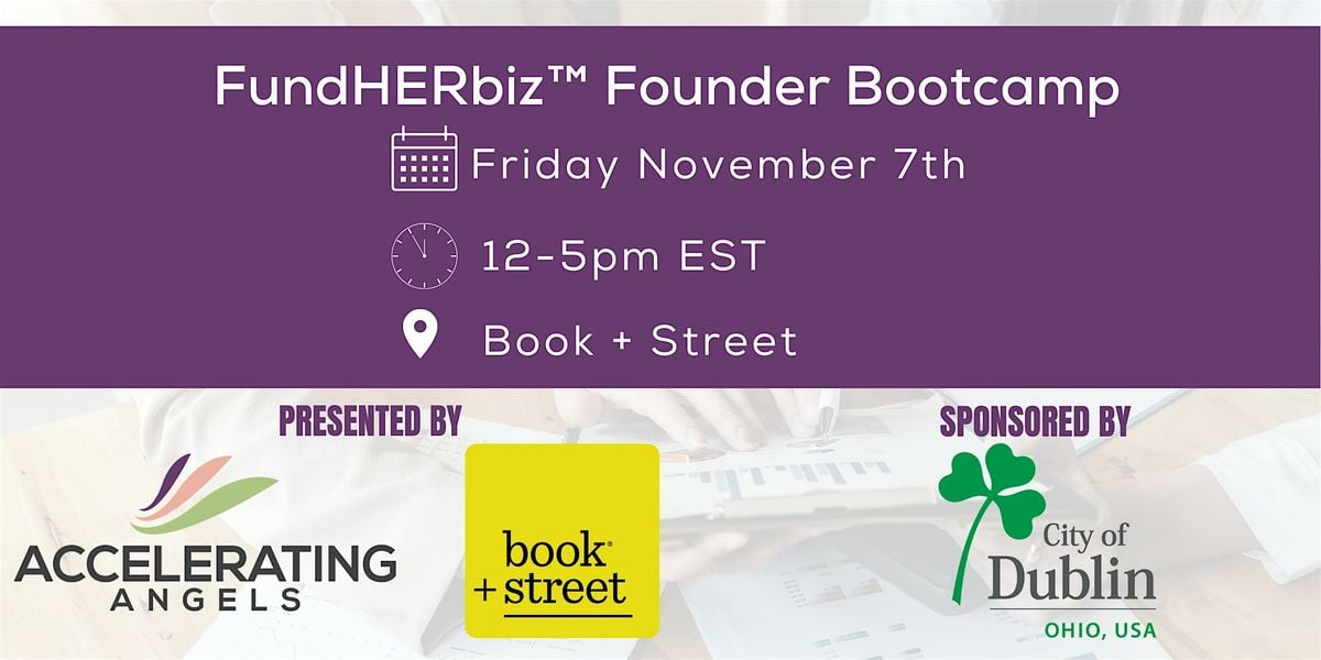 FundHERbiz™ Founder Bootcamp, 7 November | Event in Columbus | AllEvents