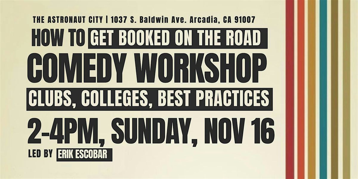 Comedy Workshop | How To Get Booked on the Road, 16 November | Event in Arcadia | AllEvents