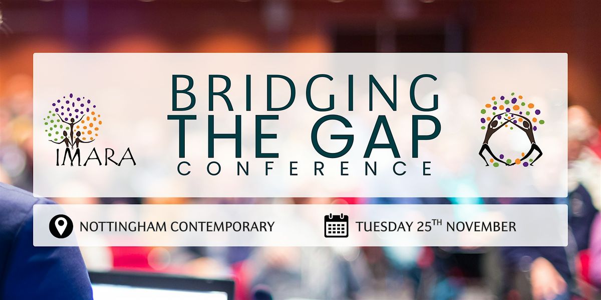 Bridging the Gap 2025, 25 November | Event in Nottingham | AllEvents