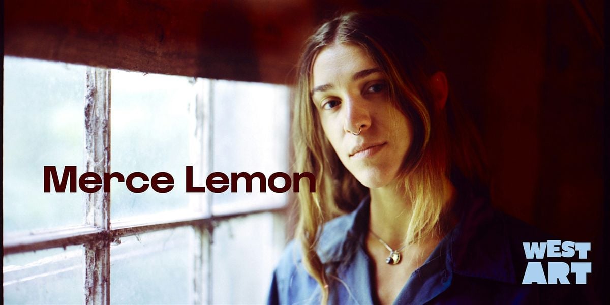 West Art Welcomes Merce Lemon!, 19 September | Event in Lancaster | AllEvents