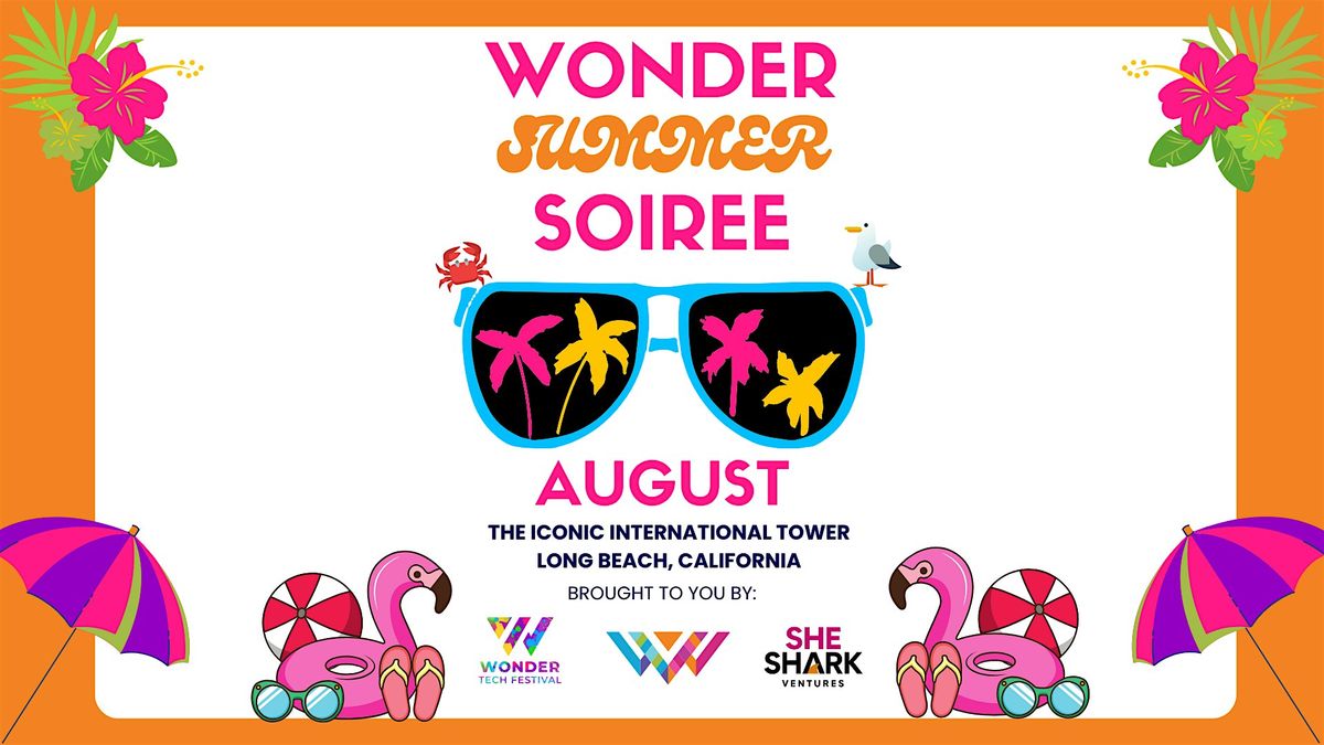 Wonder Summer Soiree and Networking Mixer, 16 August | Event in Long Beach | AllEvents