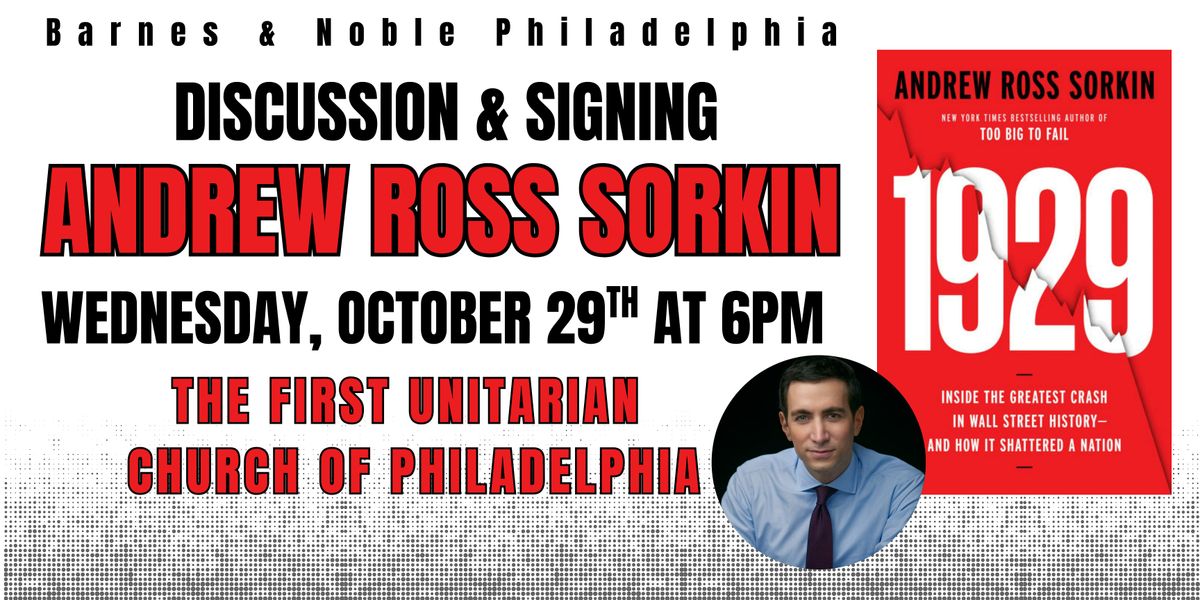 Andrew Ross Sorkin celebrates1929 on October 29th at 7pm, 29 October | Event in Philadelphia | AllEvents