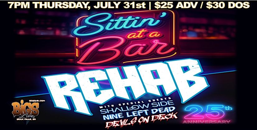 REHAB -  Sittin' at a Bar 25th Anniversary at Bigs Bar Live, 31 July | Event in Sioux Falls | AllEvents