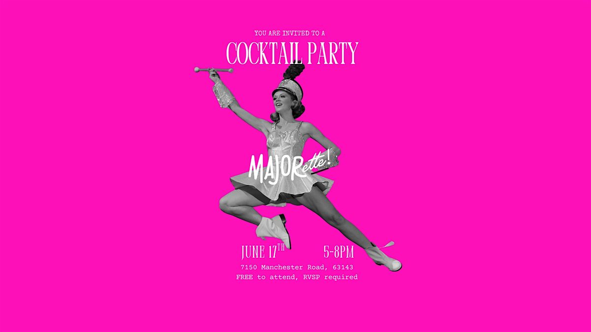 Majorette’s Glow Up: Cocktail Party & Tour, 17 June | Event in St. Louis | AllEvents