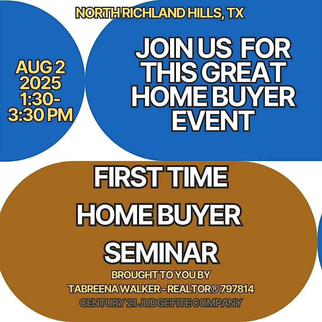 NEW BUILD - 1st Time Home Buyer Seminar, 2 August | Event in North Richland Hills | AllEvents