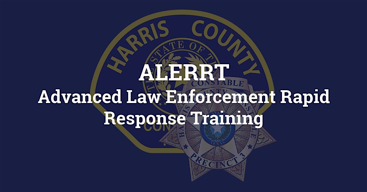 ALERRT: # 24911, Session 1, 14 July | Event in Channelview | AllEvents