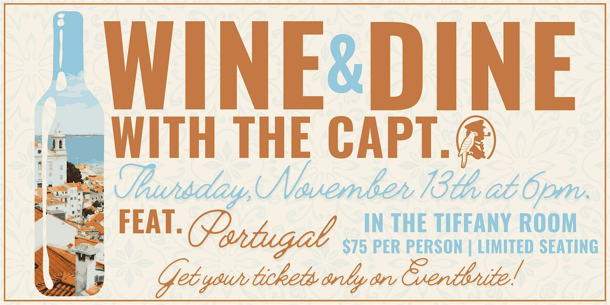 Wine & Dine with The Captain feat. Portugal!, 13 November | Event in Sebastian | AllEvents