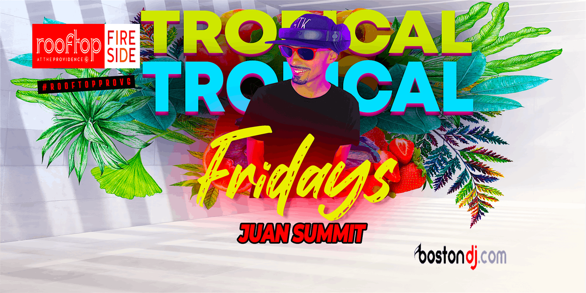 Tropical Fridays at The Rooftop Providence G, 8 August | Event in Providence | AllEvents