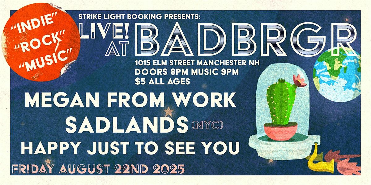 Happy Just To See You, Sadlands, & Megan From Work, 22 August | Event in Manchester | AllEvents