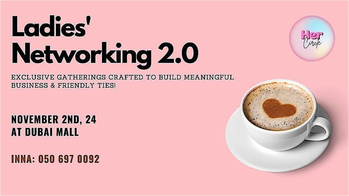 Dubai Ladies Networking 2.0, Dubai Mall Fashion Avenue, Дубай, 2