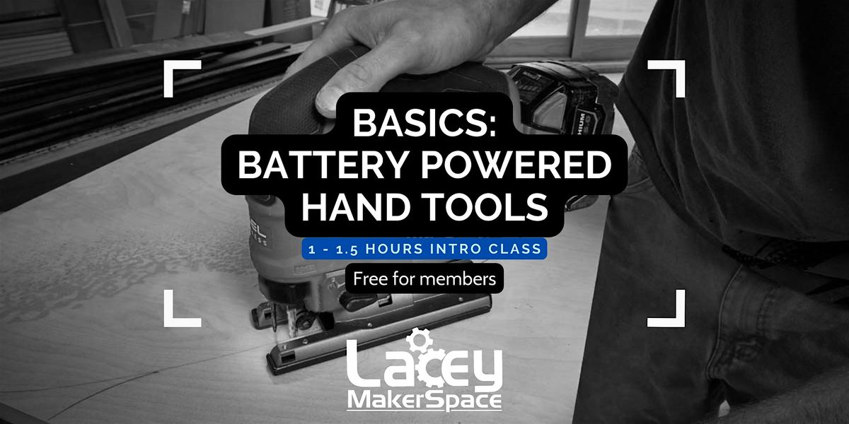 BASICS: Woodworking - Battery Powered Hand Tools, 28 June | Event in Lacey | AllEvents