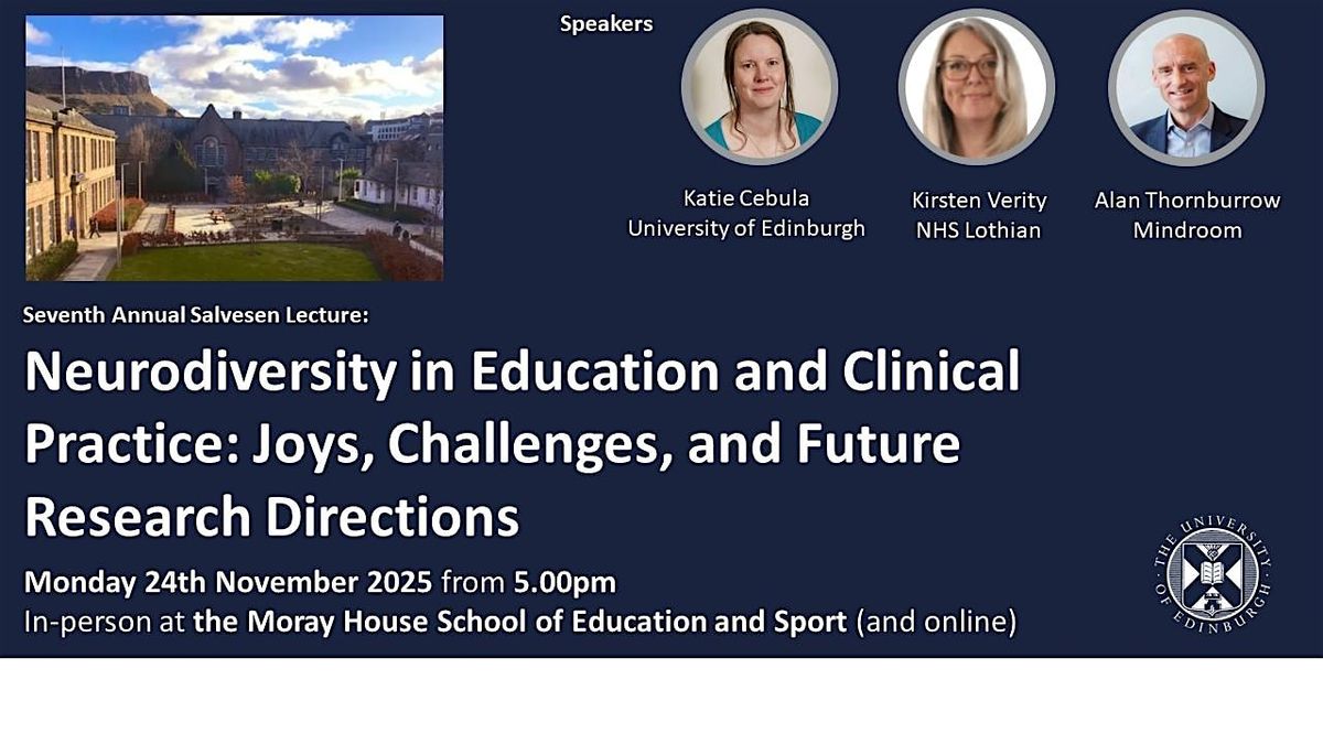 The 2025 Salvesen Lecture: Neurodiversity in Education & Clinical Practice | Event in Edinburgh | AllEvents