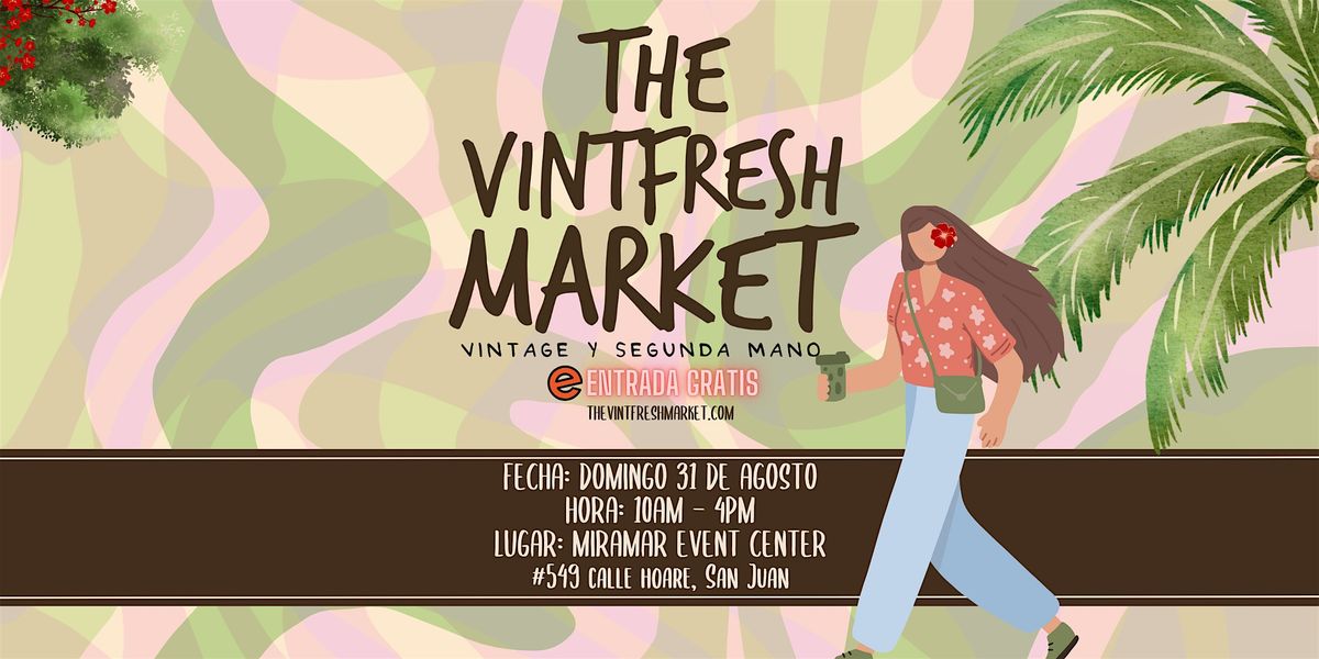 The VINTFRESH Market | Agosto 31, 31 August | Event in San Juan | AllEvents
