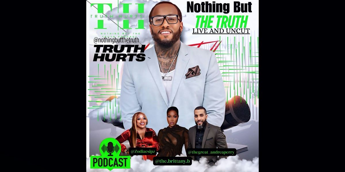 Nothing But The Truth Live & Uncut "Dallas", 21 June | Event in Dallas | AllEvents