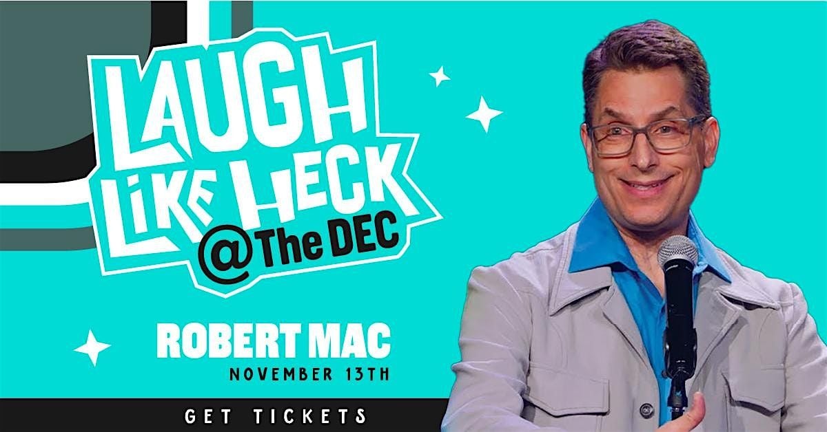 Laugh Like Heck with Robert Mac, 13 November | Event in Idaho Falls | AllEvents