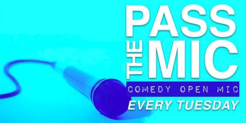 PASS THE MIC: Comedy Open Mic, 10 June | Event in Houston | AllEvents