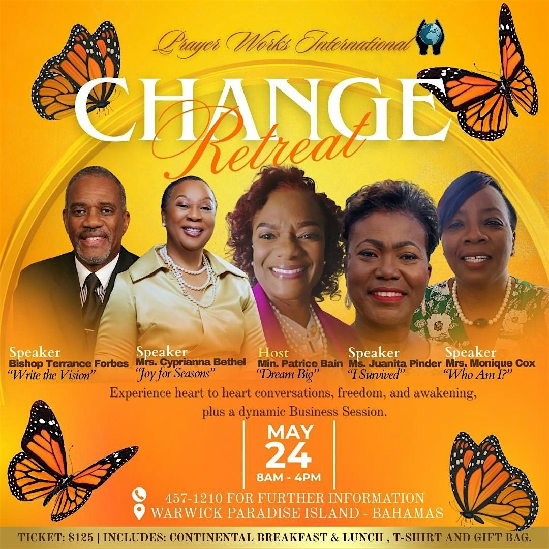 Prayer Works International Change Retreat, 24 May | Event in Nassau | AllEvents