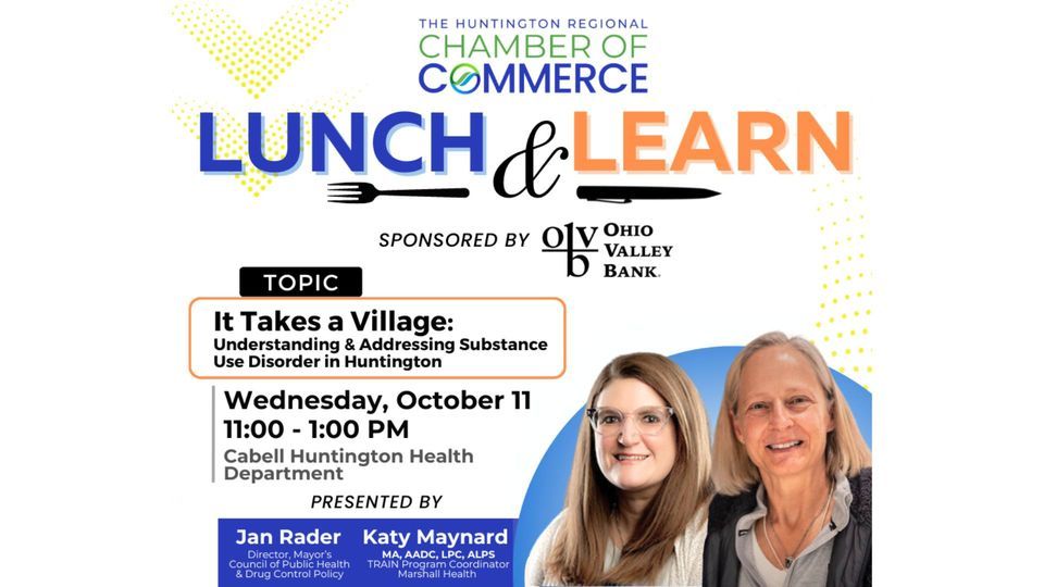 Understanding & Addressing Substance Use Disorder in Huntington Lunch & Learn, Cabell