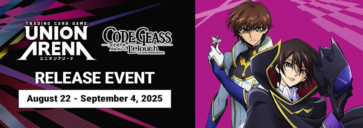 Union Arena TCG: Code Geass Vol. 2 Release Events, 30 August | Event in Abingdon | AllEvents