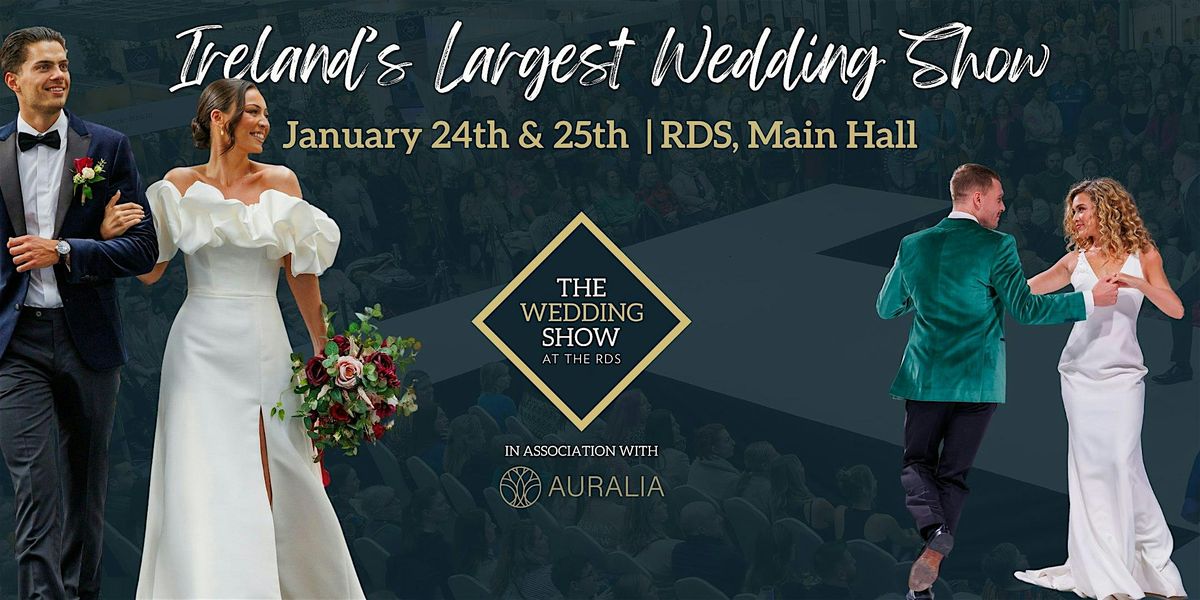 The Wedding Show at the RDS - Jan 2026, 24 January | Event in Dublin 4 | AllEvents