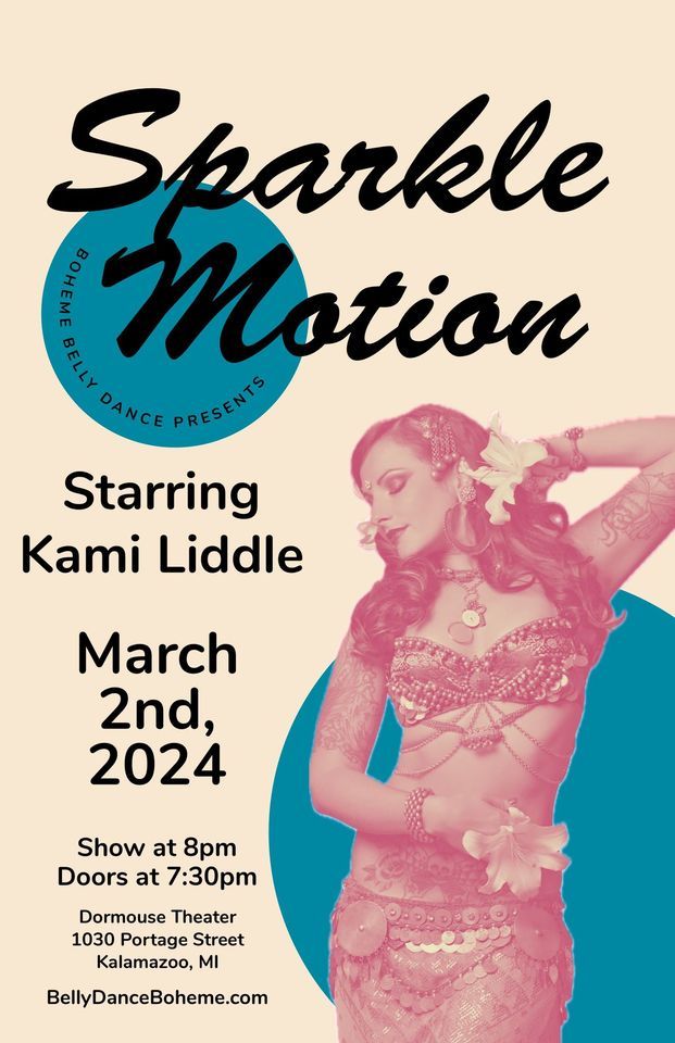 Sparkle Motion 2025 feat KAMI LIDDLE!!, Dormouse Theatre, Kalamazoo, 2