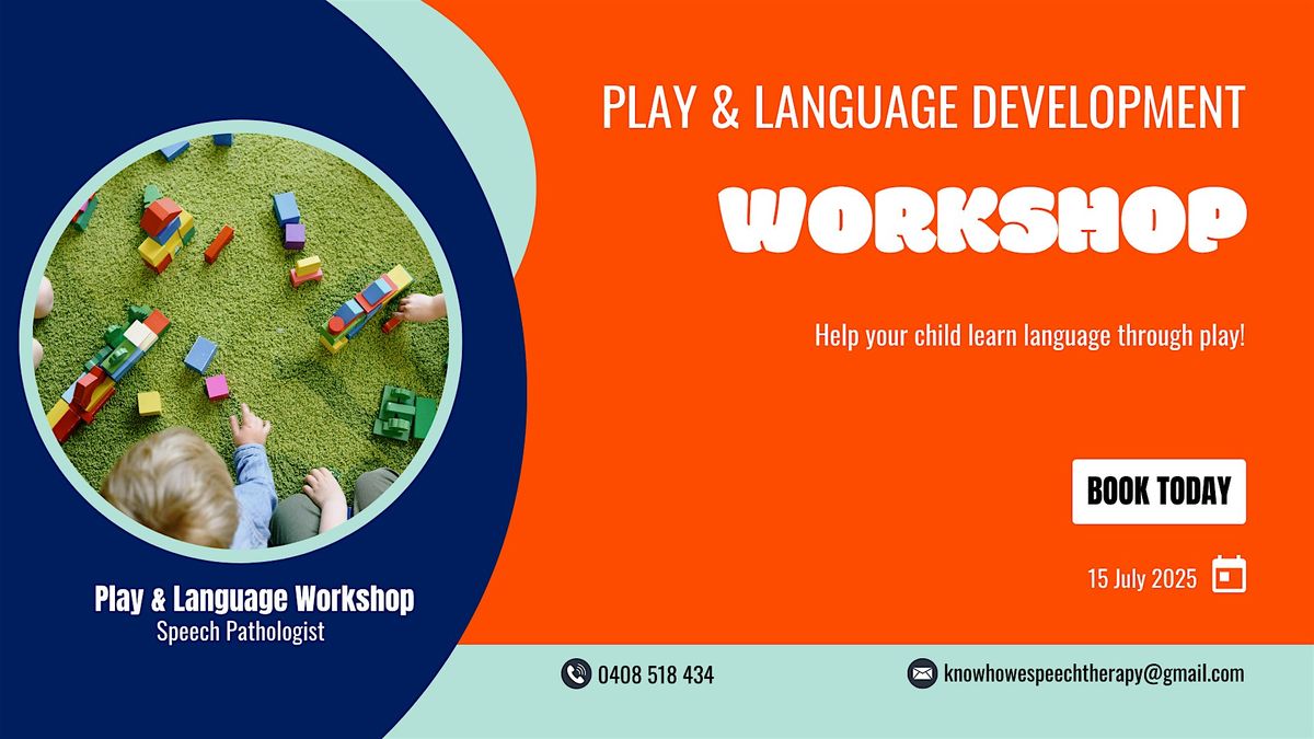 Play and Language Development Workshop, 15 July | Event in Woodlands | AllEvents