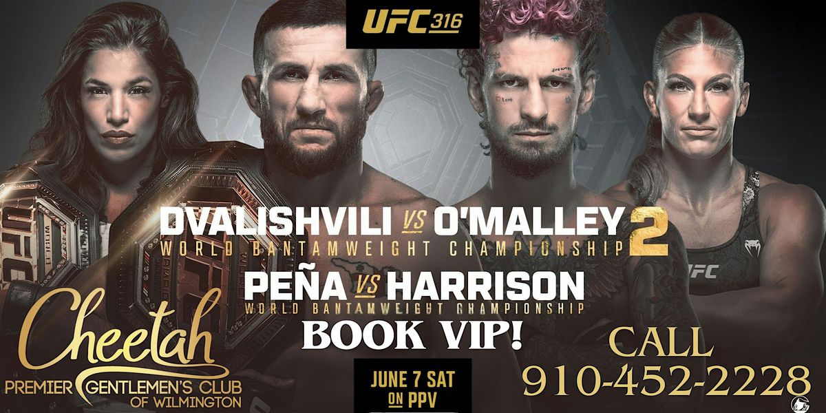 UFC 316 Dvalishvili vs. O'Malley 2! @ Cheetah Wilmington, Sat. June 7th!!, 7 June | Event in Wilmington | AllEvents