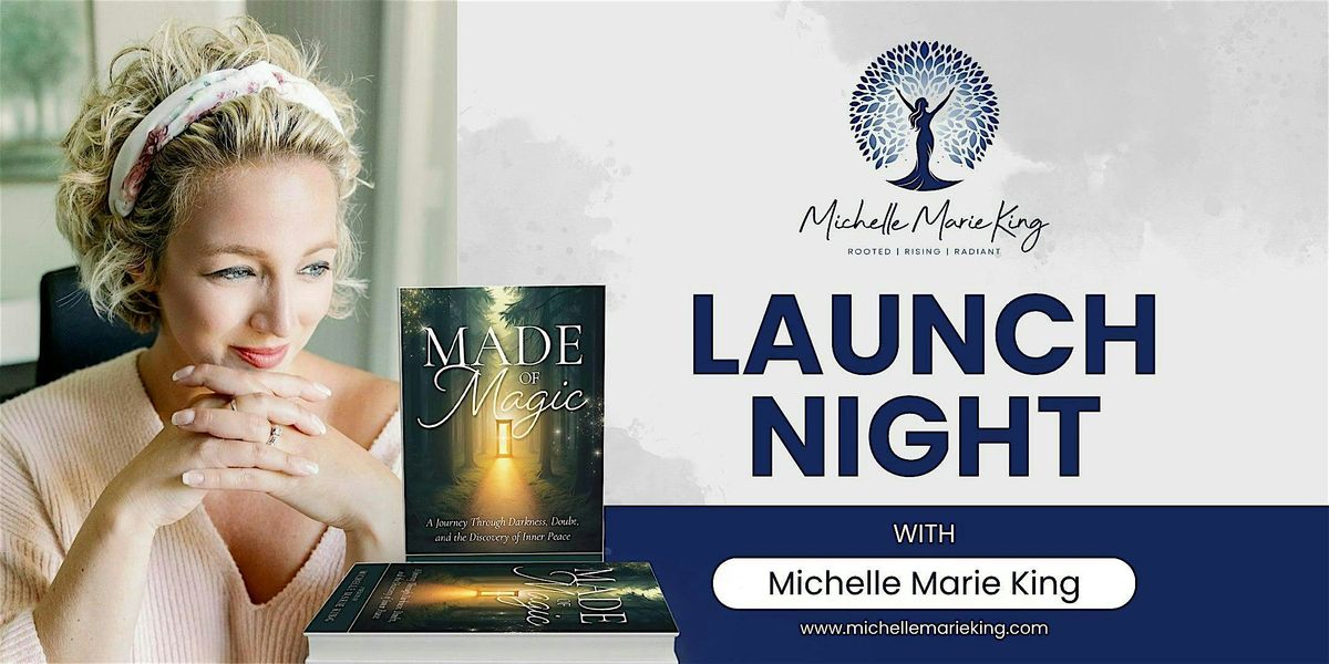 Made of Magic Launch Night with Michelle Marie King of Positive Presence, 11 September | Event in Chanhassen