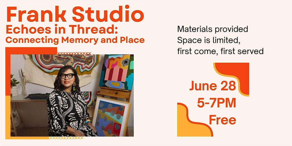 Echoes in Thread: Connecting Memory & Place, 28 June | Event in Pembroke Pines | AllEvents
