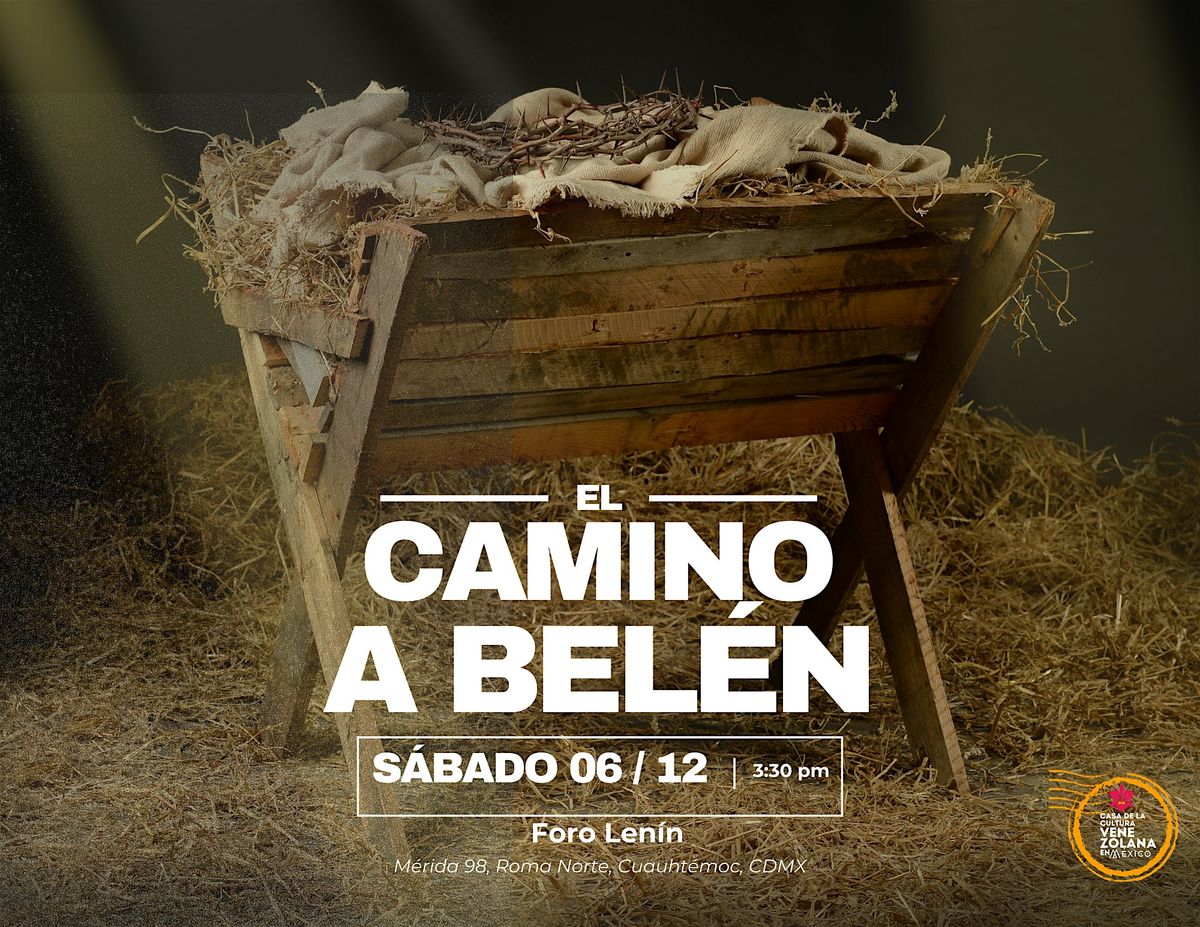 El camino a Belén, 6 December | Event in Ciudad de México | AllEvents