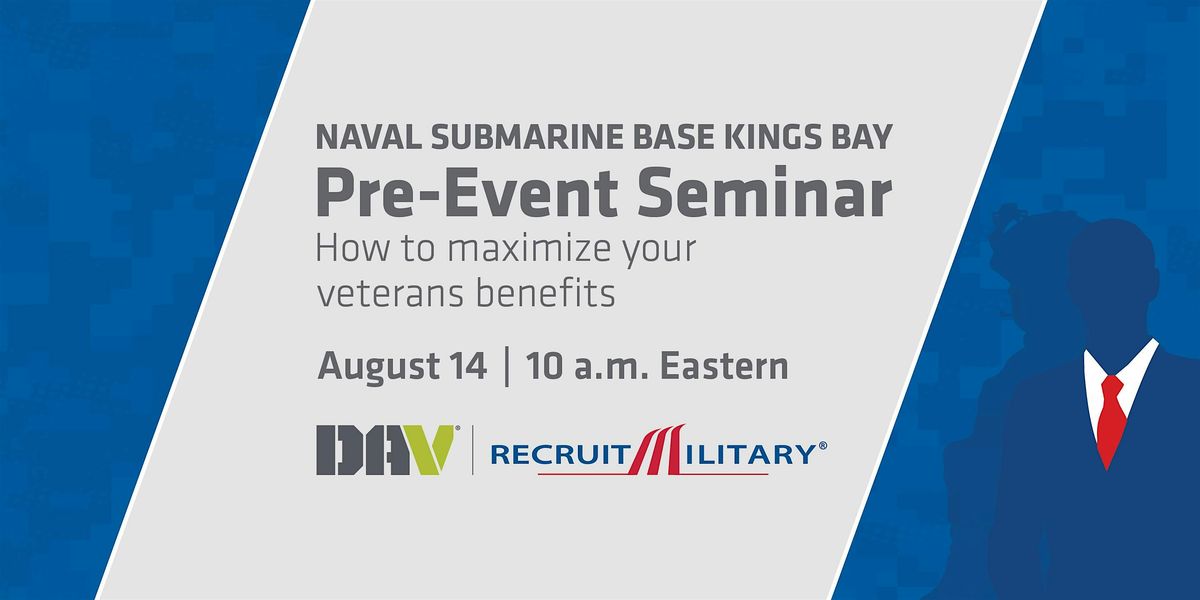 How to Maximize Your Veteran Benefits, 14 August | Event in Kings Bay Base | AllEvents