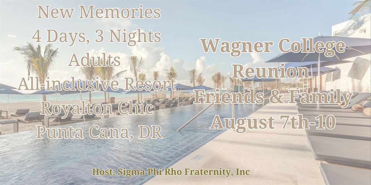 Wagner College  Reunion  Friends & Familyp2, 1 June | Event in Punta Cana | AllEvents