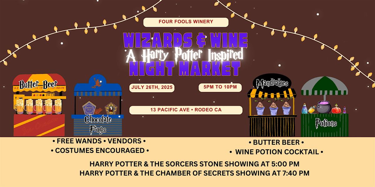 Wizards & Wine:  A Harry Potter Inspired Night Market, 26 July | Event in Rodeo | AllEvents