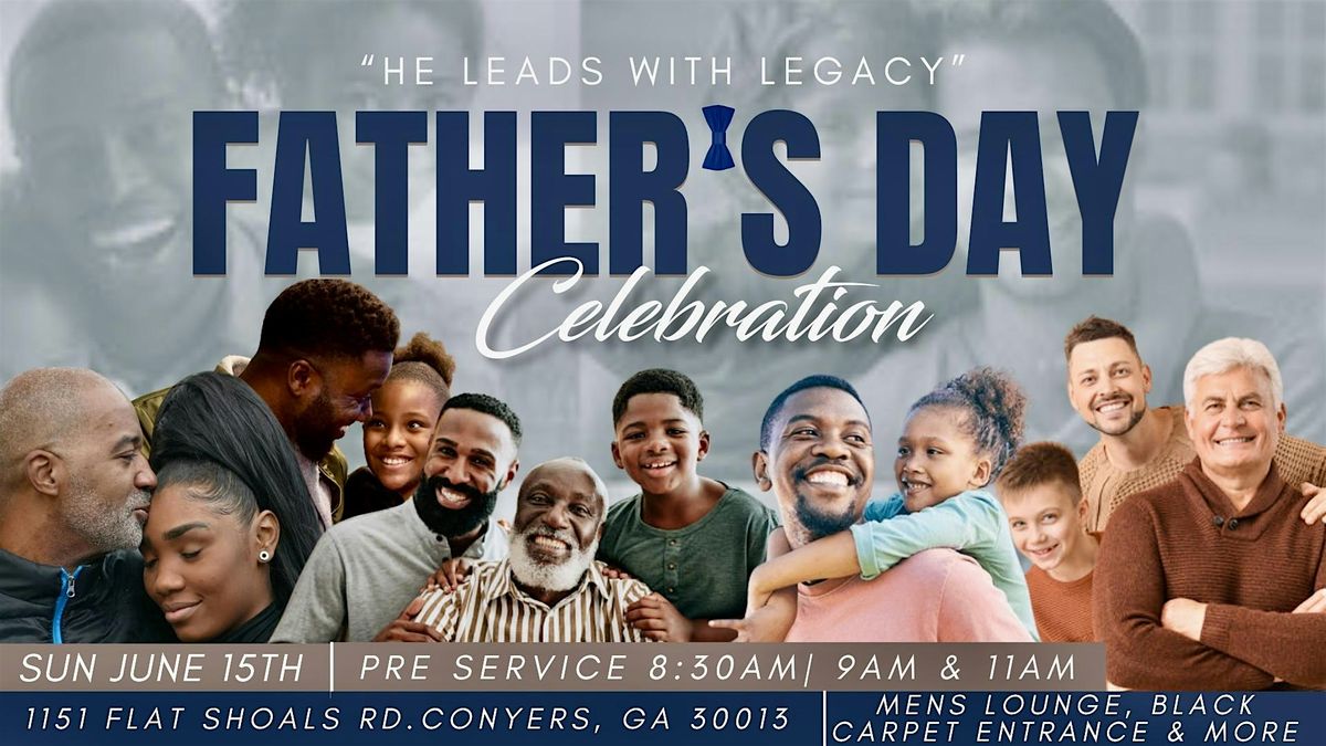 Father's Day Celebration-Men Who lead with legacy, 15 June | Event in Conyers | AllEvents