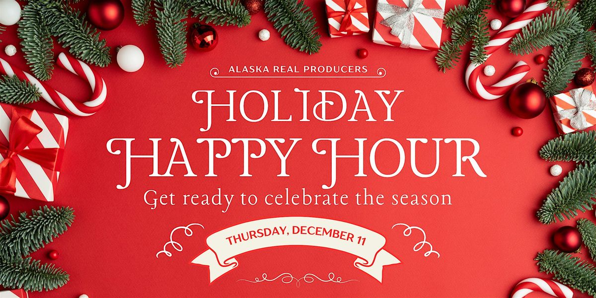 Alaska Real Producers Holiday Happy Hour!, 11 December | Event in Wasilla | AllEvents