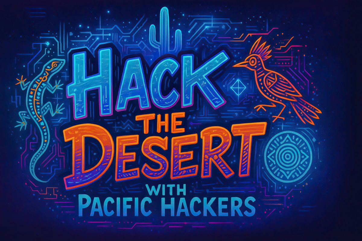 HackTheDesert 1.0, 21 October | Event in Phoenix | AllEvents