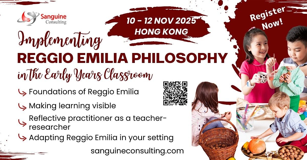 Implementing Reggio Emilia Philosophy in the Early Years Classroom, 10 November | Event in Kowloon | AllEvents