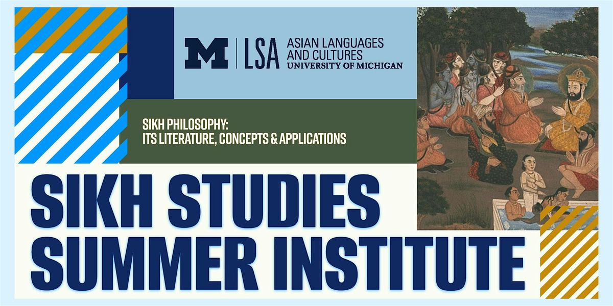 Sikh Studies Summer Institute: 1-week Seminar, 28 July | Event in Ann Arbor | AllEvents