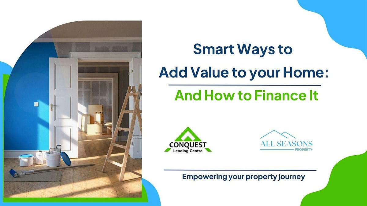 Smart Ways to Add Value to your Home: And How to Finance It, 1 July | Event in Bowral | AllEvents